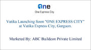 Vatika One Express City